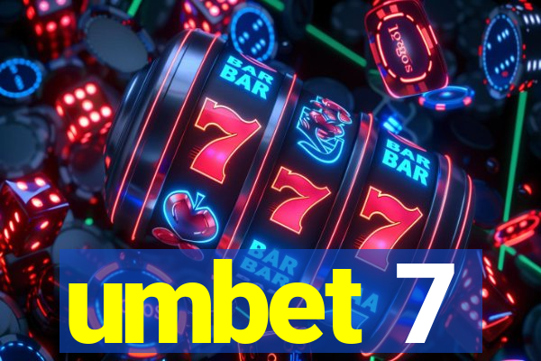 umbet 7